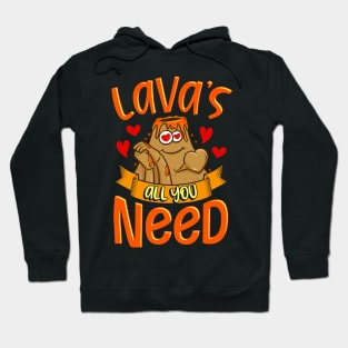 Cute & Funny Lavas All You Need Volcano Pun Hoodie